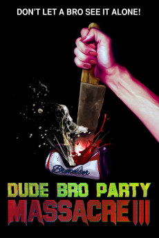 Dude Bro Party Massacre III (2015) download