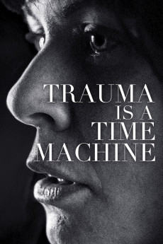 Trauma is a Time Machine (2018) download