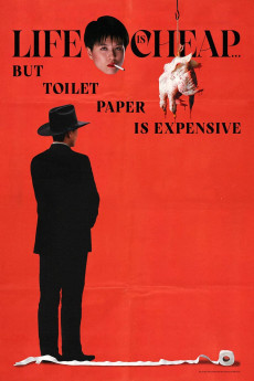Life Is Cheap... But Toilet Paper Is Expensive (2022) download