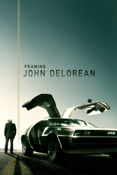 Framing John DeLorean (2022) download