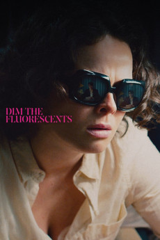 Dim the Fluorescents (2022) download