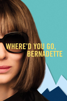 Where'd You Go, Bernadette (2022) download