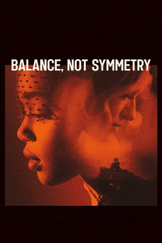 Balance, Not Symmetry (2022) download