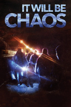 It Will be Chaos (2018) download