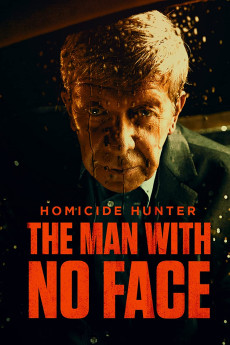 Homicide Hunter: the Man with no Face (2022) download