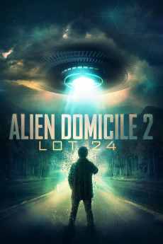 Alien Domicile 2: Lot 24 (2018) download