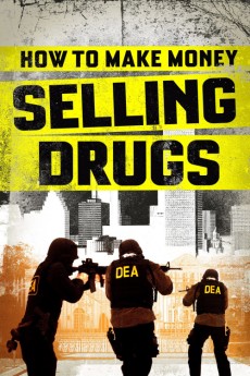 How to Make Money Selling Drugs (2012) download
