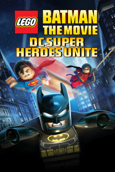 Lego Batman: The Movie - DC Super Heroes Unite (2022) download