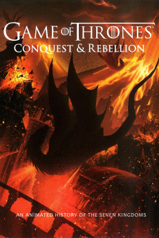 Game of Thrones Conquest & Rebellion: An Animated History of the Seven Kingdoms (2022) download