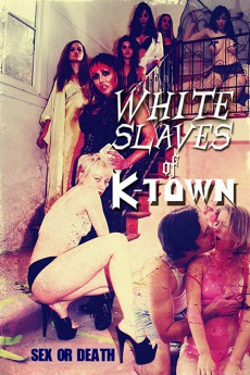 White Slaves of K-Town (2022) download