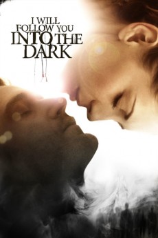 I Will Follow You Into the Dark (2022) download