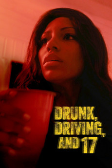 Drunk, Driving, and 17 (2022) download