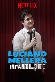 Luciano Mellera: Infantiloide (2022) download