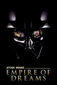 Empire of Dreams: The Story of the 'Star Wars' Trilogy (2004) download