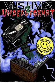 VHS Lives 2: Undead Format (2017) download