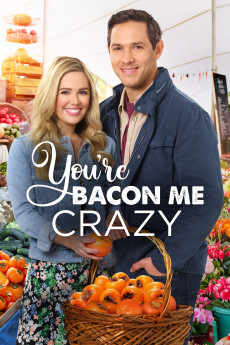 You're Bacon Me Crazy (2022) download