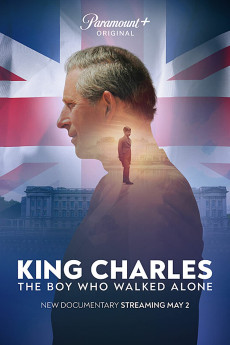 King Charles: The Boy Who Walked Alone (2022) download