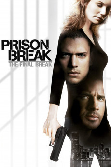 Prison Break: The Final Break (2009) download