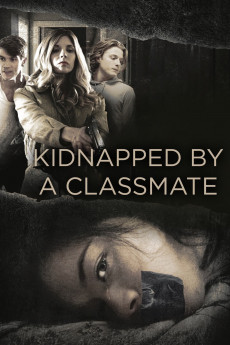 Kidnapped by a Classmate (2022) download