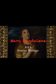 Mary Magdalene: Art's Scarlet Woman (2022) download