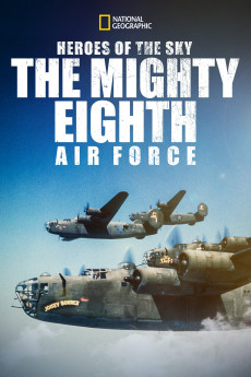 Heroes of the Sky: The Mighty Eighth Air Force (2022) download