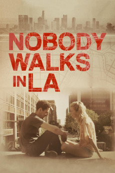 Nobody Walks in L.A. (2022) download