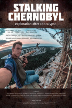 Stalking Chernobyl: Exploration After Apocalypse (2022) download