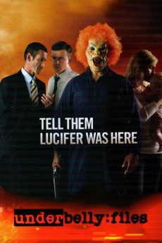 Underbelly Files: Tell Them Lucifer Was Here (2022) download