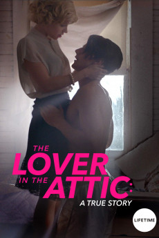 The Lover in the Attic: A True Story (2018) download