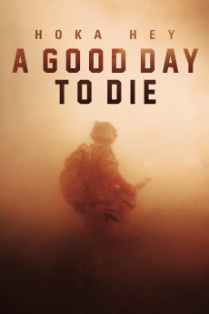 A Good Day to Die, Hoka Hey (2016) download