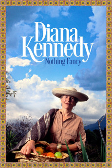 Diana Kennedy: Nothing Fancy (2019) download