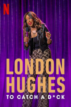 London Hughes: To Catch a Dick (2020) download