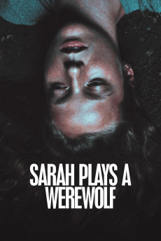 Sarah Plays a Werewolf (2022) download