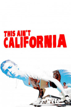 This Ain't California (2022) download
