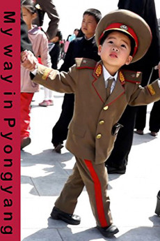 My Way in Pyongyang (2022) download