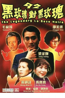 92 Legendary La Rose Noire (1992) download