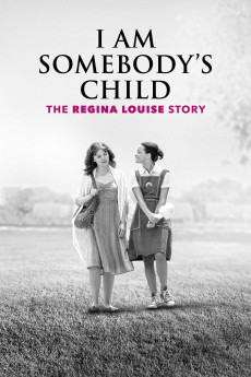 I Am Somebody's Child: The Regina Louise Story (2022) download