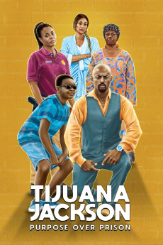 Tijuana Jackson: Purpose Over Prison (2022) download