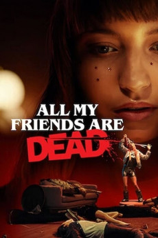All My Friends Are Dead (2022) download