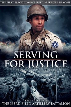 Serving for Justice: The Story of the 333rd Field Artillery Battalion (2022) download