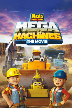 Bob the Builder: Mega Machines (2017) download