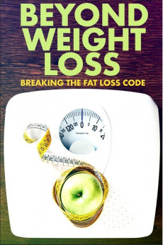 Beyond Weight Loss: Breaking the Fat Loss Code (2022) download