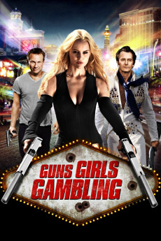 Guns, Girls and Gambling (2022) download