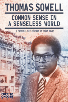 Thomas Sowell: Common Sense in a Senseless World, A Personal Exploration by Jason Riley (2022) download