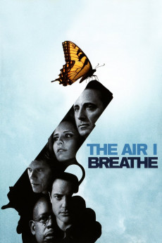 The Air I Breathe (2007) download
