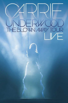 Carrie Underwood: The Blown Away Tour Live (2013) download