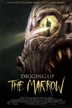 Digging Up the Marrow (2014) download