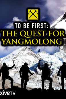 To Be First: The Quest for Yangmolong (2022) download