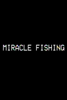 Miracle Fishing: Kidnapped Abroad (2022) download