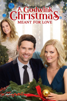 A Godwink Christmas: Meant for Love (2019) download